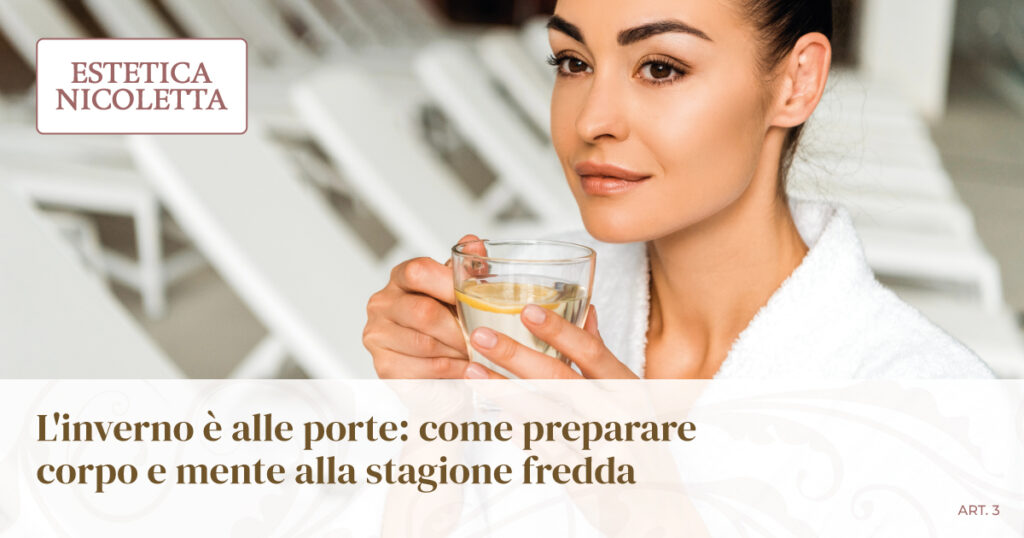 L'inverno è alle porte: come preparare corpo e mente alla stagione fredda
